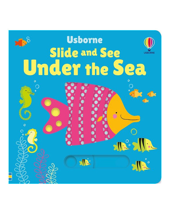 Slide and See Under the Sea: Fiona Watt